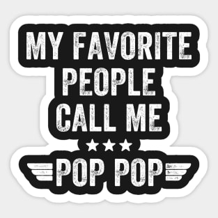 My favorite people call me Pop Pop Sticker